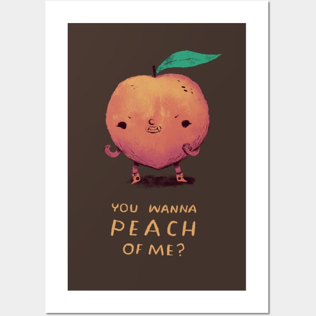 you wanna peach of me T-shirt? peach shirt Wall Art by Louisros